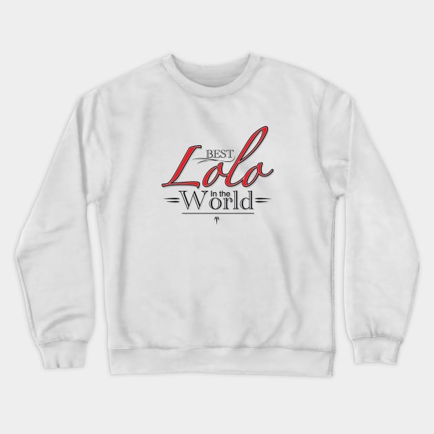 Best Lolo in the world Filipino design Crewneck Sweatshirt by Estudio3e